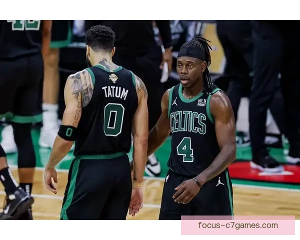 凯尔特人新赛季阵容升级塔图姆领衔冲击总冠军之路前景与变数解读